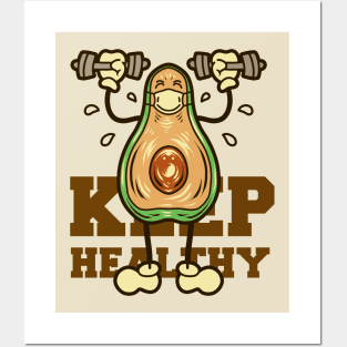 keep healthy avocado Posters and Art